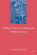 Evading class in contemporary British literature /