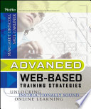 Advanced web-based training strategies : unlocking instructionally sound online learning /