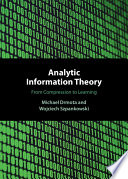 Analytic information theory : from compression to learning /