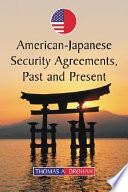 American-Japanese security agreements, past and present /