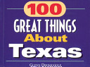 100 great things about Texas /