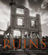 American ruins /