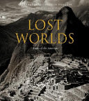 Lost worlds : ruins of the Americas /