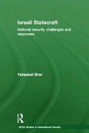 Israeli statecraft : national security challenges and responses /