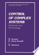 Control of Complex Systems : Methods and Technology /