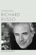 Understanding Richard Russo /