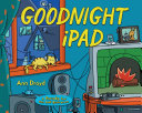 Goodnight iPad : a parody for the next generation /