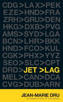 Jet lag : an adman's view of the world /