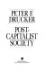 Post-capitalist society /