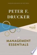 Peter F. Drucker on management essentials /