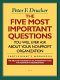 The five most important questions you will ever ask about your nonprofit organization : participant's workbook : the Drucker Foundation self-assessment tool for nonprofit organizations /