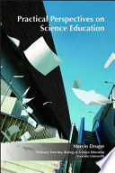 Practical perspectives on science education /