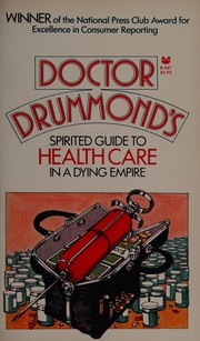 Dr. Drummond's spiritual guide to health care in a dying empire /