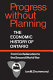 Progress without planning : the economic history of Ontario from Confederation to the Second World War /