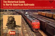 The historical guide to North American railroads /