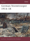 German stormtrooper, 1914-18 /