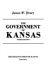 The government of Kansas /