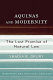 Aquinas and modernity : the lost promise of natural law /