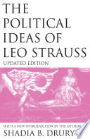 The Political Ideas of Leo Strauss, Updated Edition : With a New Introduction By the Author /