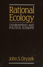 Rational ecology : environment and political economy /