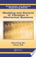 Modeling and control of vibration in mechanical systems /