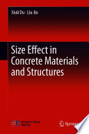 Size effect in concrete materials and structures /