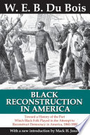 Black reconstruction in America /