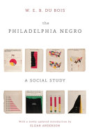 The Philadelphia Negro : a social study /