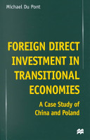 Foreign direct investment in transitional economies : a case study of China and Poland /