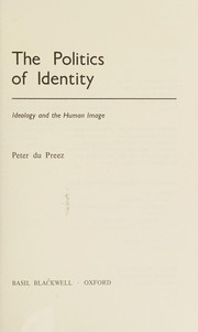 The politics of identity : ideology and the human image /