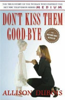 Don't kiss them good-bye /