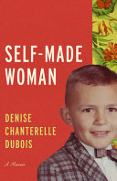 Self-made woman : a memoir /