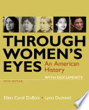 Through women's eyes : an American history : with documents /