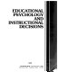 Educational psychology and instructional decisions /