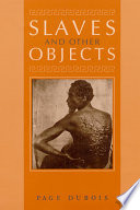 Slaves and other objects /