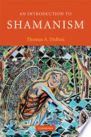 An introduction to shamanism /