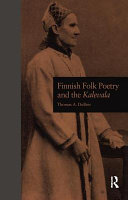 Finnish folk poetry and the Kalevala /