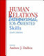 Human relations : interpersonal, job-oriented skills /