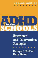 ADHD in the schools : assessment and intervention strategies /