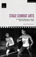 Stage combat arts : an integrated approach to acting, voice and text work + video /