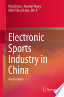 Electronic Sports Industry in China : An Overview /