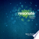 Resonate : present visual stories that transform audiences /