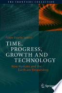 Time, Progress, Growth and Technology : How Humans and the Earth are Responding /