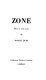 Zone : pièce en trois actes /