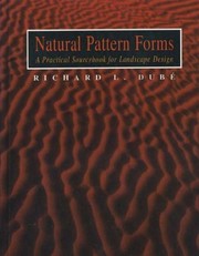 Natural pattern forms : a practical sourcebook for landscape design /
