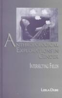 Anthropological explorations in gender : intersecting fields /