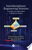 Interdisciplinary engineering sciences : concepts and applications to materials science /