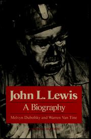 John L. Lewis : a biography /
