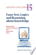 Fuzzy Sets, Logics and Reasoning about Knowledge /