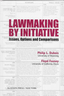 Lawmaking by initiative : issues, options, and comparisons /